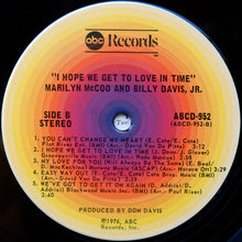 Load image into Gallery viewer, Marilyn McCoo &amp; Billy Davis, Jr.* : I Hope We Get To Love In Time (LP, Album, Pit)
