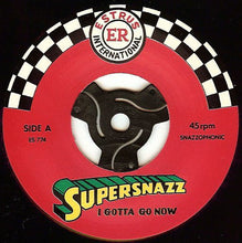 Load image into Gallery viewer, Supersnazz : I Gotta Go Now / I Am A Cliché (7&quot;, Single)
