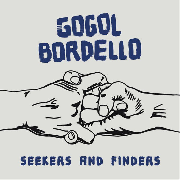 Gogol Bordello : Seekers and Finders (LP, Album)