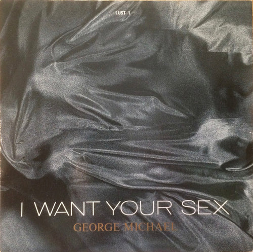 George Michael : I Want Your Sex (7