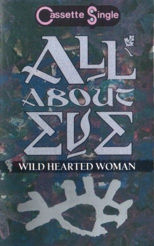 All About Eve : Wild Hearted Woman (Cass, Single)