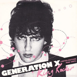 Generation X (4) : King Rocker (7", Single, Ltd, Pin)