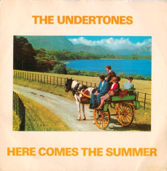 The Undertones : Here Comes The Summer (7