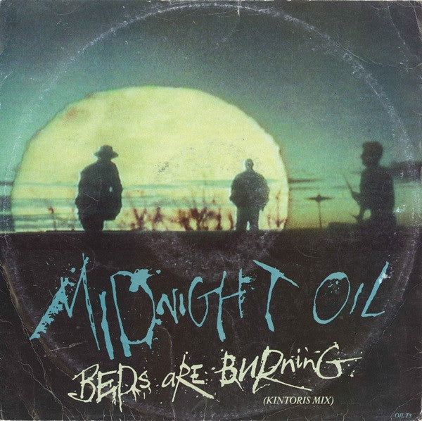 Midnight Oil : Beds Are Burning (Kintoris Mix) (12