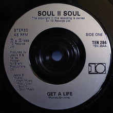 Load image into Gallery viewer, Soul II Soul : Get A Life (7&quot;, Single, Sil)
