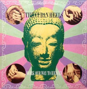 The Cuban Heels : Work Our Way To Heaven (LP, Album)