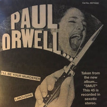 Load image into Gallery viewer, Paul Orwell : I&#39;ll Be Your Murderer (7&quot;, Single, Ltd)
