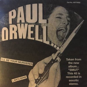 Paul Orwell : I'll Be Your Murderer (7", Single, Ltd)