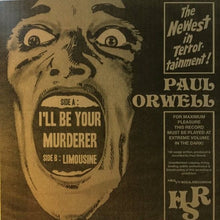 Load image into Gallery viewer, Paul Orwell : I&#39;ll Be Your Murderer (7&quot;, Single, Ltd)
