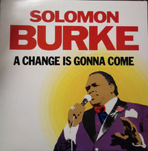 Load image into Gallery viewer, Solomon Burke : A Change Is Gonna Come (LP, Album, RE)
