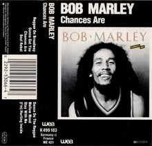 Load image into Gallery viewer, Bob Marley : Chances Are (Cass, Album)
