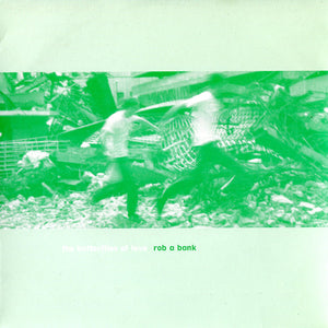 The Butterflies Of Love : Rob A Bank (7", Single)