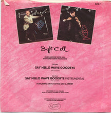 Load image into Gallery viewer, Soft Cell : Say Hello, Wave Goodbye (7&quot;, Single, Sil)
