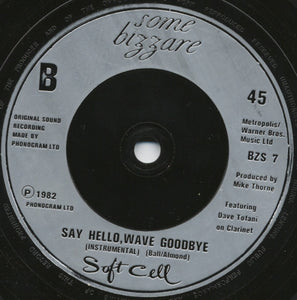 Soft Cell : Say Hello, Wave Goodbye (7", Single, Sil)