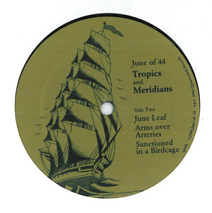 June Of 44 : Tropics And Meridians (LP, Album)