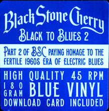 Load image into Gallery viewer, Black Stone Cherry : Black To Blues Volume 2 (12&quot;, EP, Blu)
