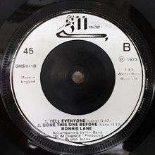 Load image into Gallery viewer, Ronnie Lane Accompanied By The Band Slim Chance* : How Come? (7&quot;, Single, Sol)
