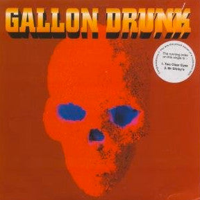 Gallon Drunk : Two Clear Eyes (7", Single)