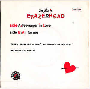 Erazerhead : Teenager In Love (7")