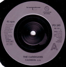 Load image into Gallery viewer, The Cardigans : Carnival (7&quot;, Single)
