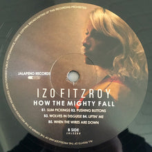 Load image into Gallery viewer, Izo FitzRoy : How The Mighty Fall (LP, Album)
