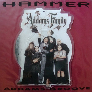 Hammer* : Addams Groove (7", Shape, Single, Pic)