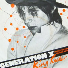 Load image into Gallery viewer, Generation X (4) : King Rocker (7&quot;, Single, Ltd, M/Print, Ora)
