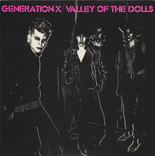 Load image into Gallery viewer, Generation X (4) : Valley Of The Dolls (7&quot;, Single, Bro)
