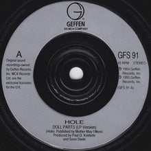 Load image into Gallery viewer, Hole (2) : Doll Parts (7&quot;, Single)
