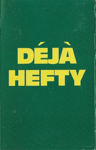 Various : Déjà Hefty (Cass, Comp, Promo, Dol)