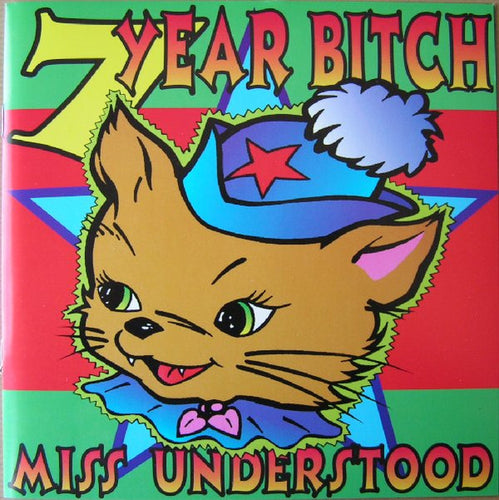 7 Year Bitch : Miss Understood (7