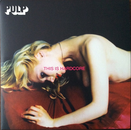 Pulp : This Is Hardcore (2xLP, Album, RE)