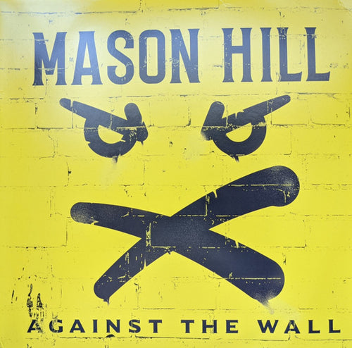 Mason Hill : Against The Wall (LP, Album)