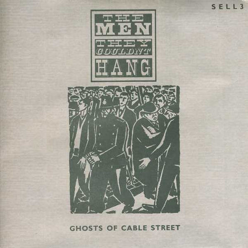 The Men They Couldn't Hang : Ghosts Of Cable Street / The Janice Long Session (7