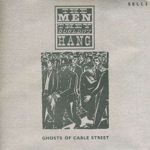 The Men They Couldn't Hang : Ghosts Of Cable Street / The Janice Long Session (7", Single + Cass)