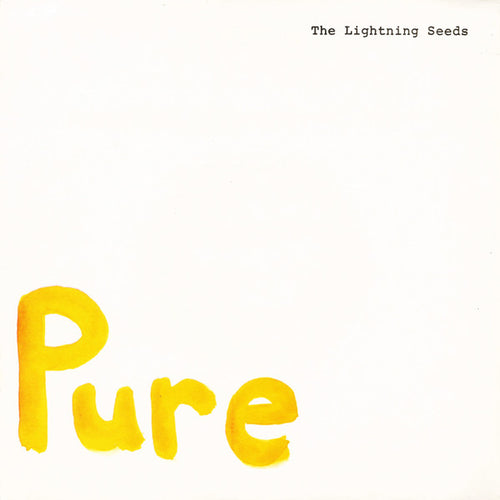 The Lightning Seeds* : Pure (7