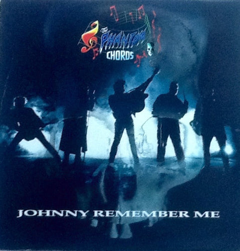 The Phantom Chords : Johnny Remember Me (12