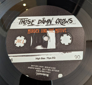 Those Damn Crows : Murder And The Motive (LP, Album)