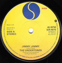 Load image into Gallery viewer, The Undertones : Jimmy Jimmy (7&quot;, Single, Rou)
