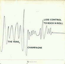 Load image into Gallery viewer, The Veins (3) : Lose Control To Rock&#39;n&#39;Roll (7&quot;)
