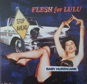 Flesh For Lulu : Baby Hurricane (12")