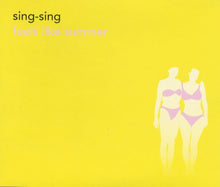 Load image into Gallery viewer, Sing-Sing : Feels Like Summer (7&quot;, Single, RE)
