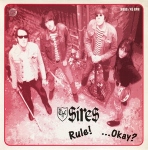 The Sires (2) : The Sires Rule!  ...Okay? (7", EP, Mono)