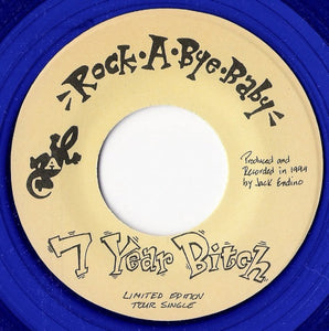 7 Year Bitch : Rock•A•Bye•Baby (7", Ltd, Blu)