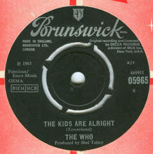 Load image into Gallery viewer, The Who : The Kids Are Alright (7&quot;, Single)
