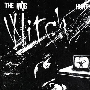 The Mob (3) : Witch Hunt (7", W/Lbl)