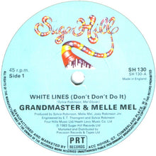 Load image into Gallery viewer, Grandmaster &amp; Melle Mel* : White Lines (Don&#39;t Don&#39;t Do It) (7&quot;, Single)
