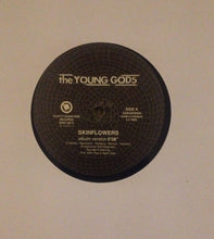 Load image into Gallery viewer, The Young Gods : Skinflowers (12&quot;, Ltd)
