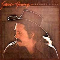 Steve Young (2) : Renegade Picker (LP, Album)