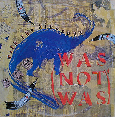 Was (Not Was) : Walk The Dinosaur (12